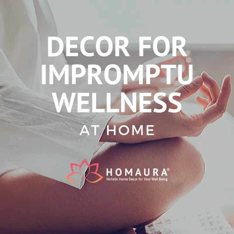 Decor for Impromptu Wellness at Home