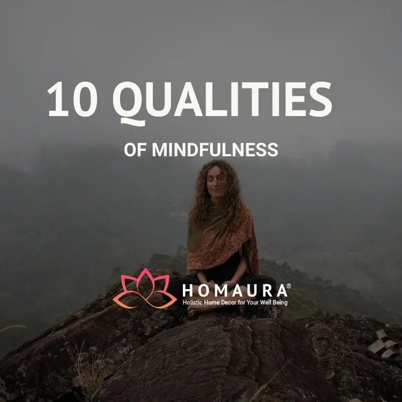 10 Qualities of Minfulness