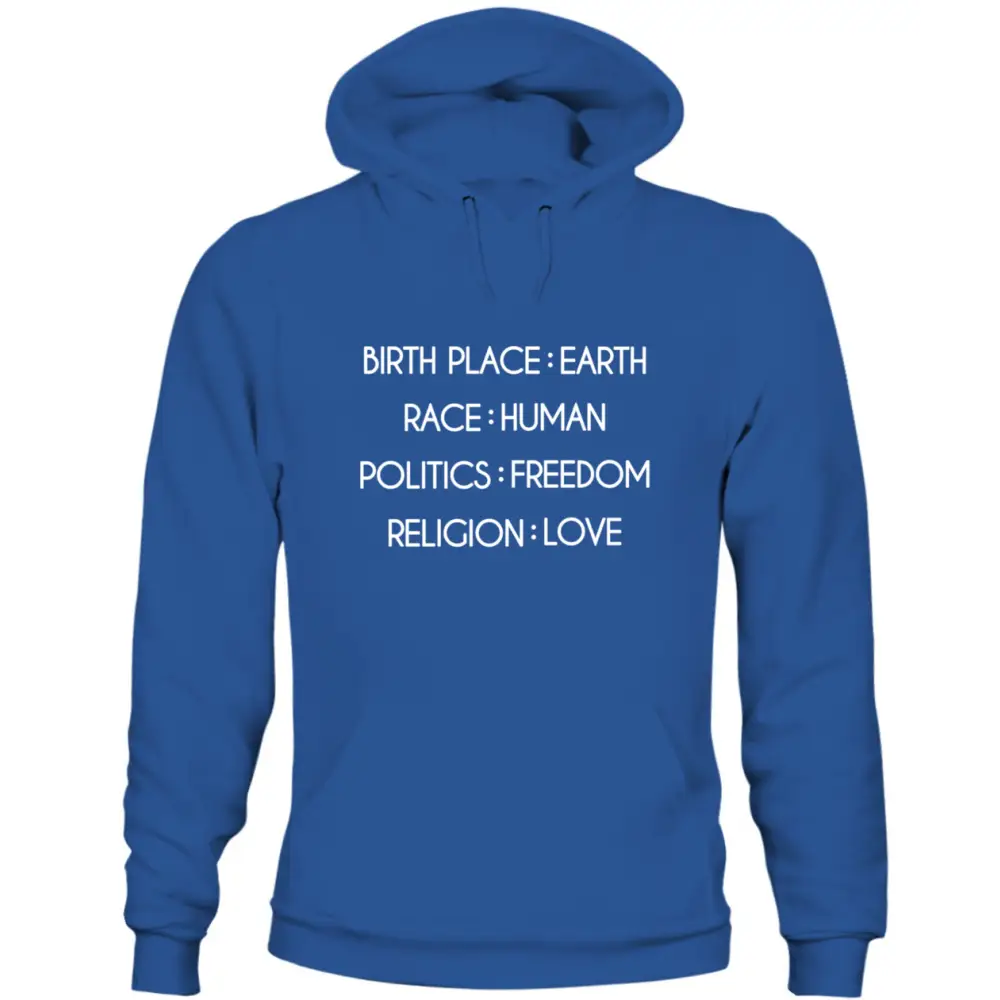 Royal blue unisex Humanity sweatshirt with white text: Birth Place Earth, Race Human, Politics Freedom