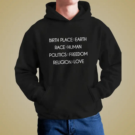 Black hoodie featuring white text on Birthplace Earth Race, Human Politics Freedom Humanity