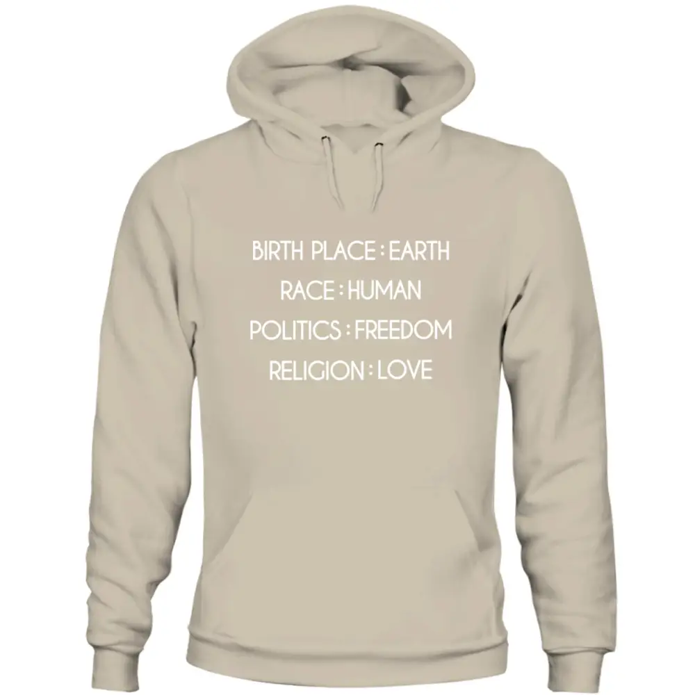 Beige unisex humanity sweatshirt with white text Birth Place Earth Race Human Politics Freedom